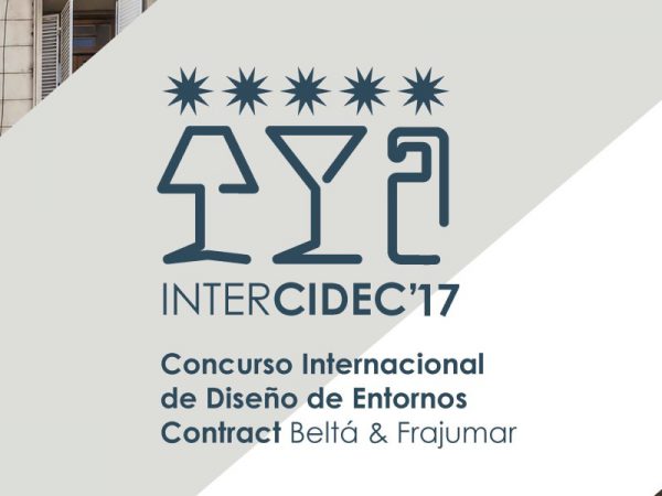 Concurso Internacional de Diseño de Entornos Contract Beltá & Frajumar Intercidec'17.