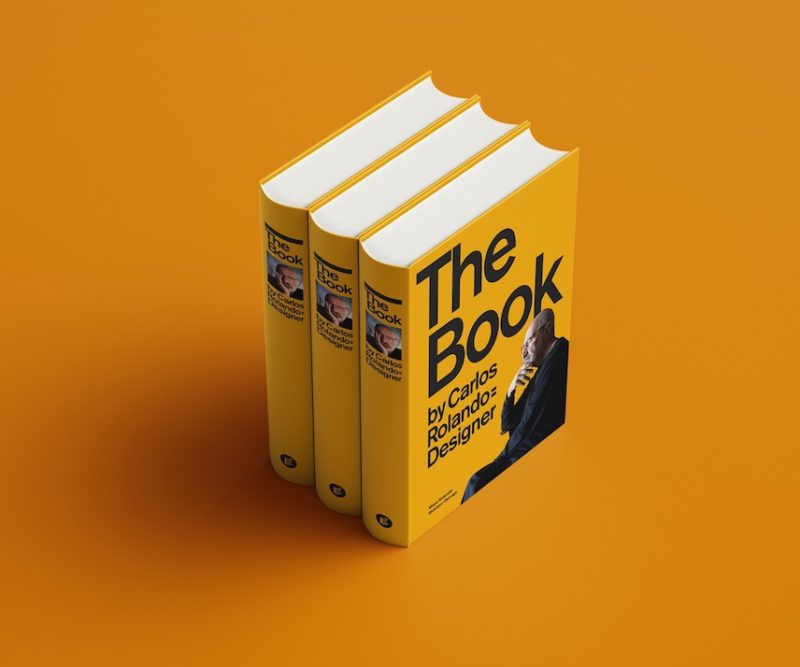 The book bThe book by Carlos Rolando = Designery Carlos Rolando = Designer