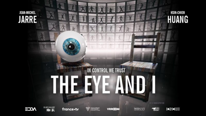 Hsin-Chien Huang & Jean Michel Jarre. The Eye and I