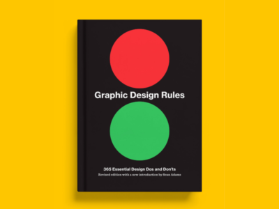 Graphic Design Rules: 365 Essential Design Dos and Don'ts, de Tony Seddon, Sean Adams, Peter Dawson y John Foster