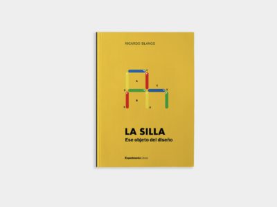 La Silla. Ese objeto del diseño, de Ricardo Blanco