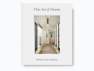 The Art of Home: A Designer Guide to Creating an Elevated Yet Approachable Home, de Shea McGee